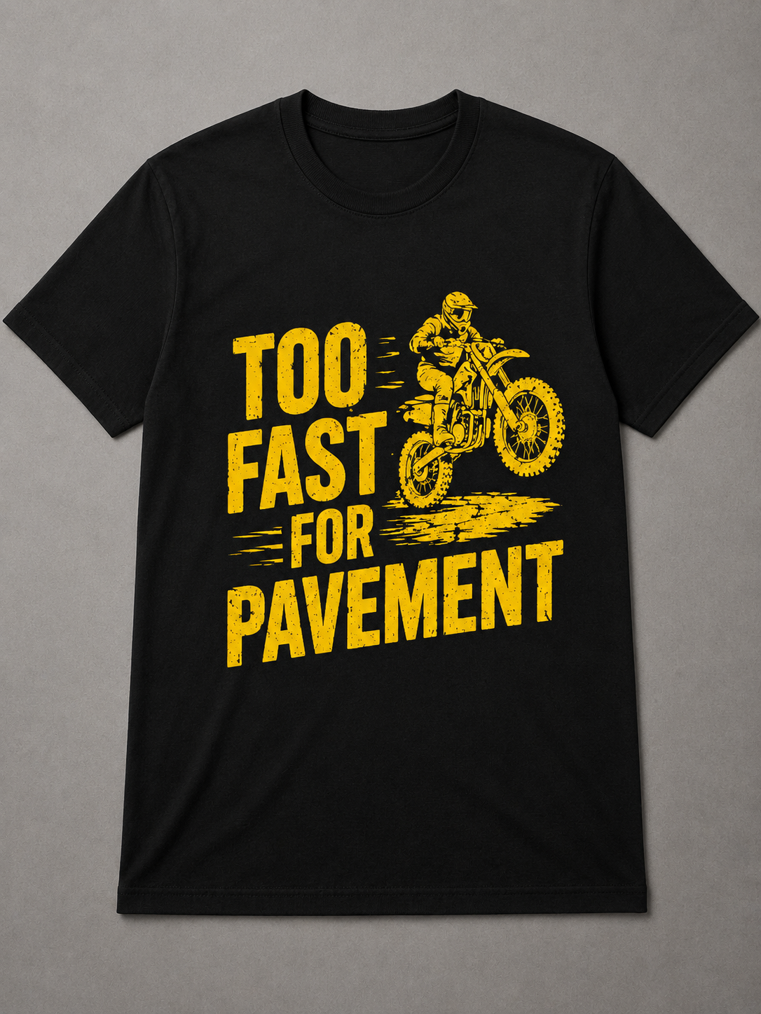 Too Fast for Pavement T-Shirt