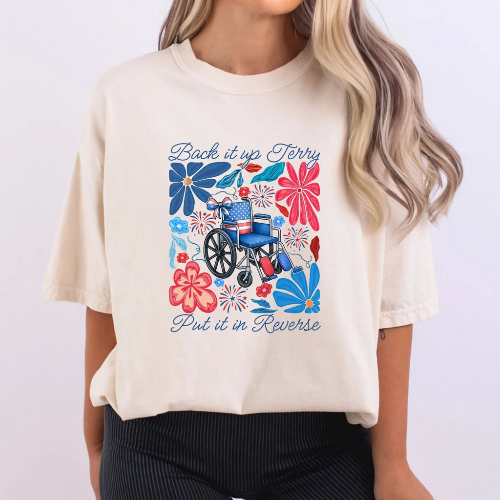 Back it Up Terry Put it in Reverse T-Shirt
