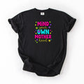 Mind Your Own Motherhood T-Shirt