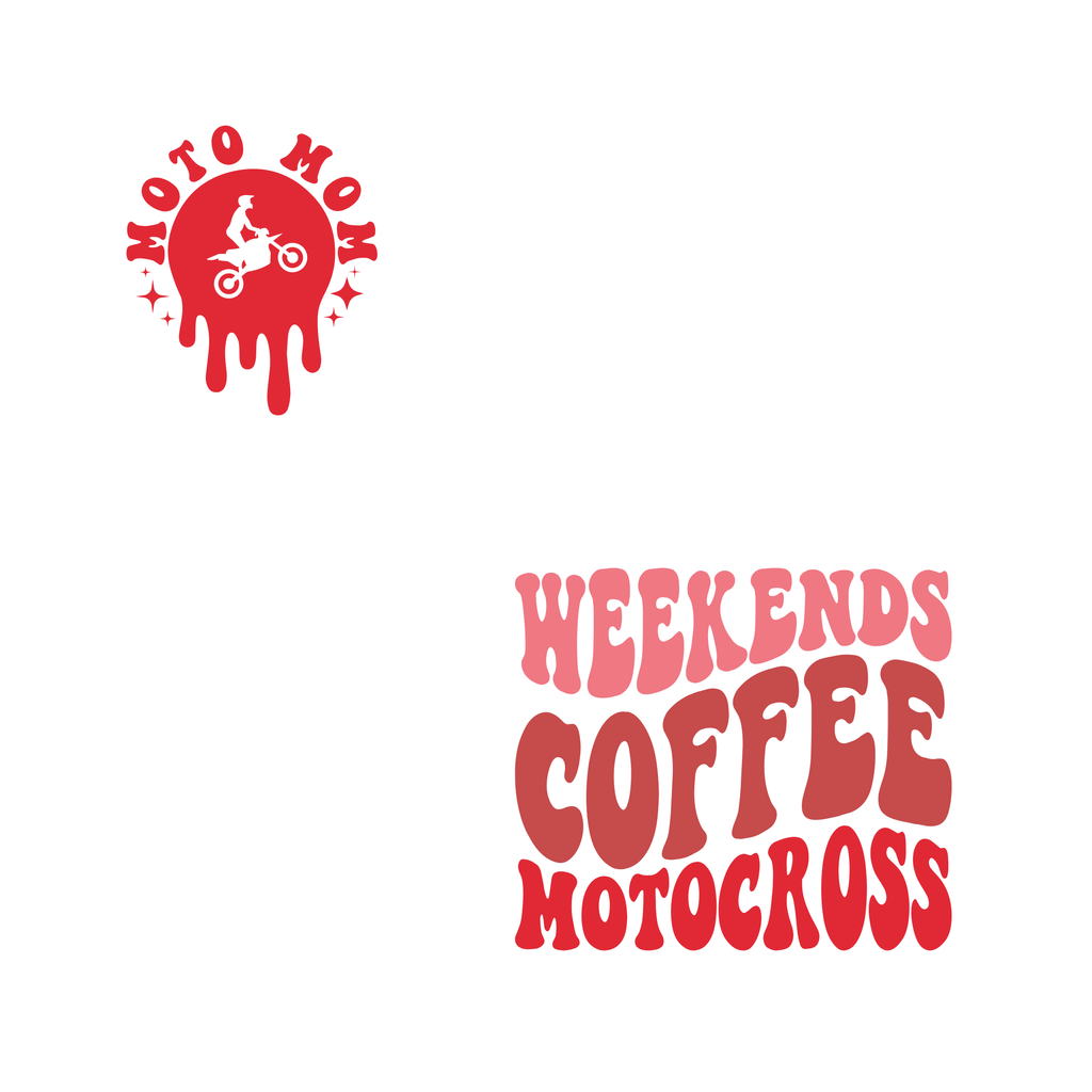 Weekends Coffee Motocross Moto Mom Drip Tee