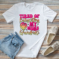 Tired of Babysitting My Mom's Grandkids T-Shirt