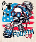 Chill the Fourth Out T-Shirt