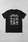 Things I Do In My Spare Time dirt bike white ink graphic on black t-shirt