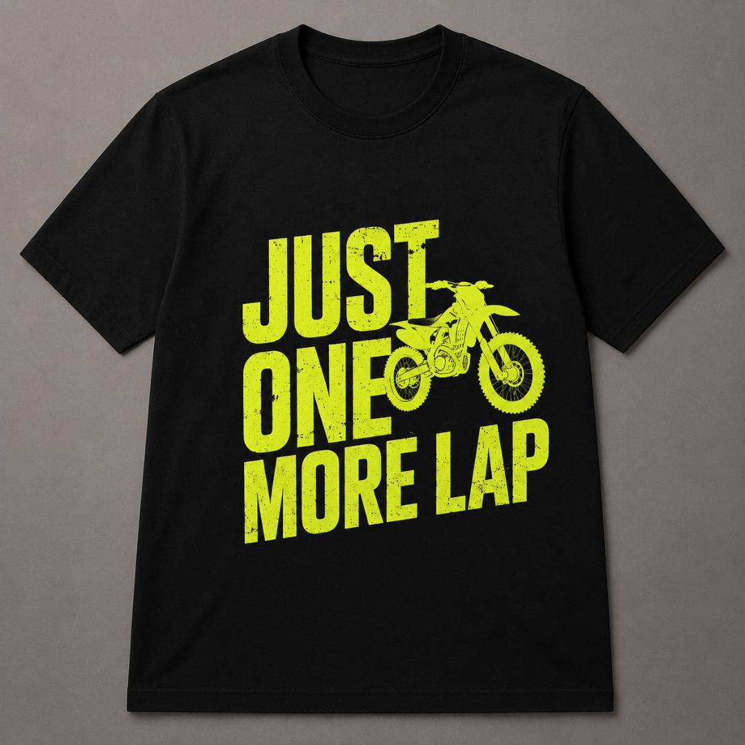 Just One More Lap Tee