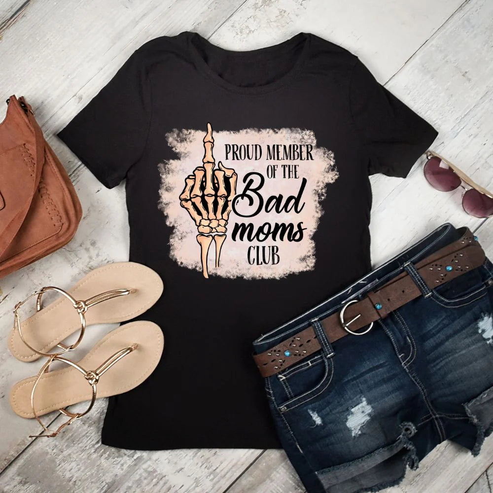 Proud Member of the Bad Moms Club T-Shirt
