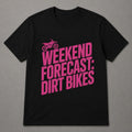 Weekend Forecast: Dirt Bikes T-Shirt